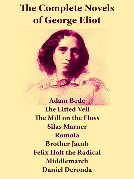 Title details for The Complete Novels of George Eliot by George Eliot - Available
